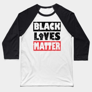 Black Lives Matter black power Baseball T-Shirt